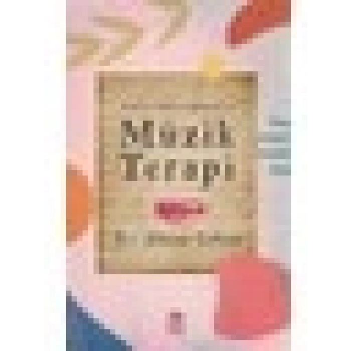 Ruh Ve Beden Sağlığı İçin: Müzik Terapi - Adnan Çoban