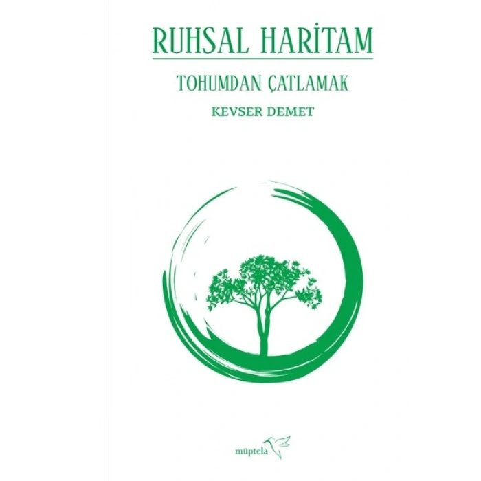 Ruhsal Haritam Tohumdan Çatlamak - Kevser Demet