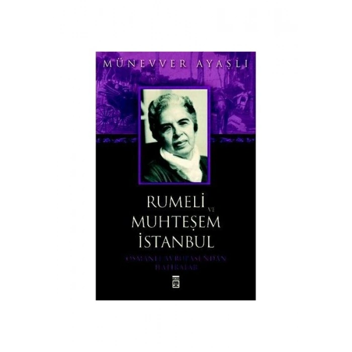 Rumeli Ve Muhteşem İstanbul - Münevver Ayaşlı
