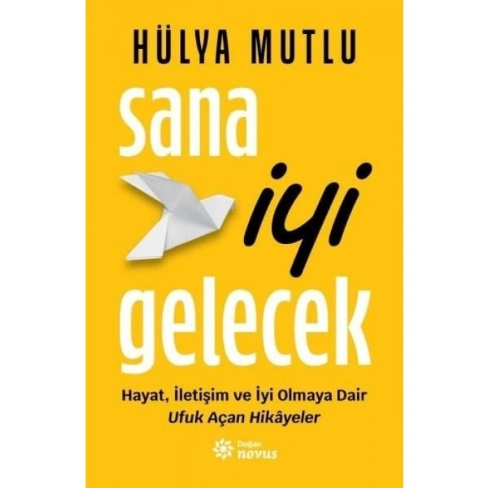 Sana İyi Gelecek - Hülya Mutlu