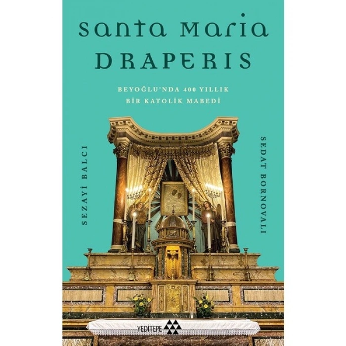 Santa Maria Draperis - Sezayi Balcı & Sedat Bornovalı