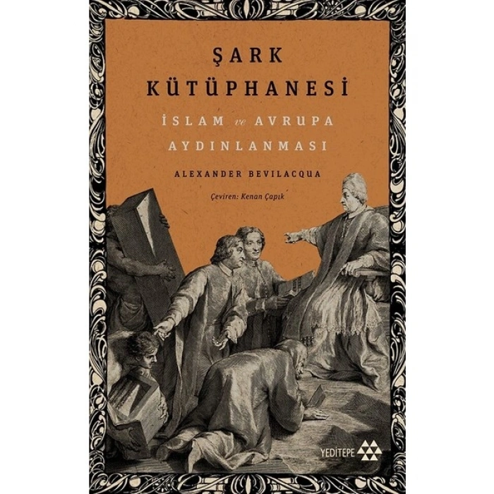 Şark Kütüphanesi - Alexander Bevilacqua