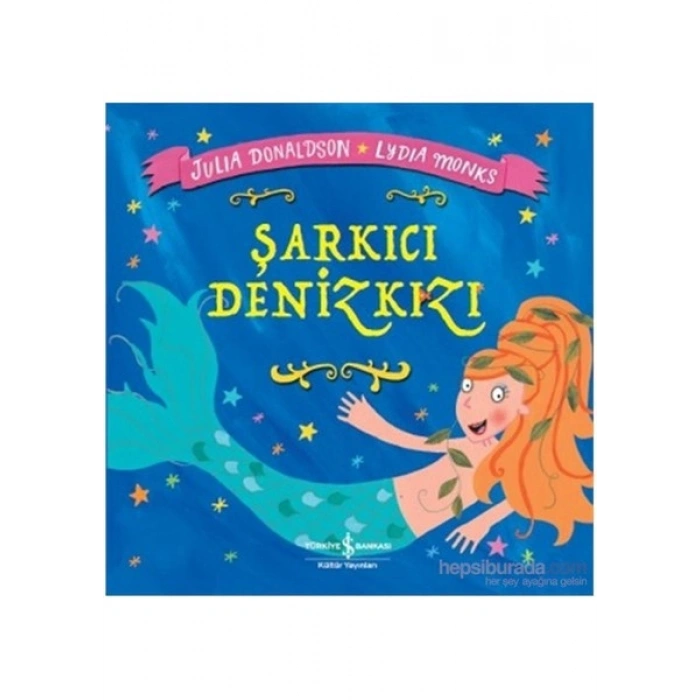 Şarkıcı Denizkızı - Julia Donaldson