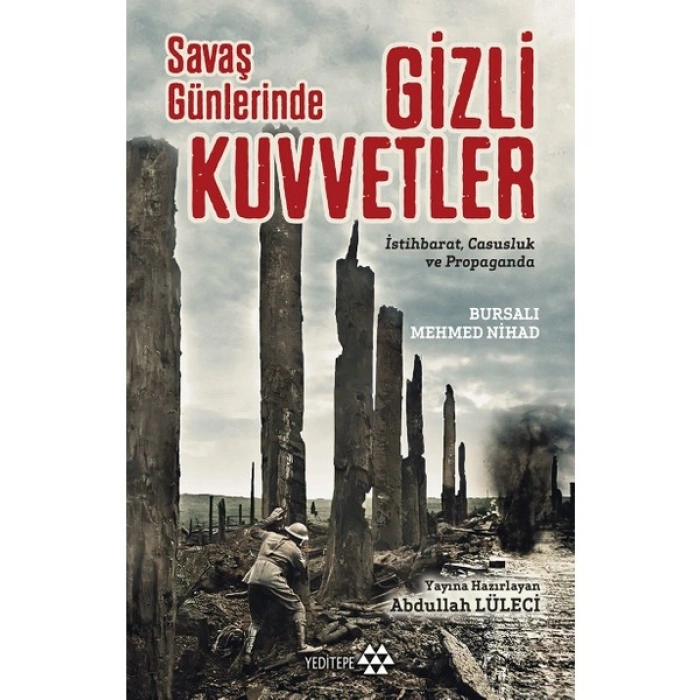 Savaş Günlerinde Gizli Kuvvetler - Mehmed Nihad