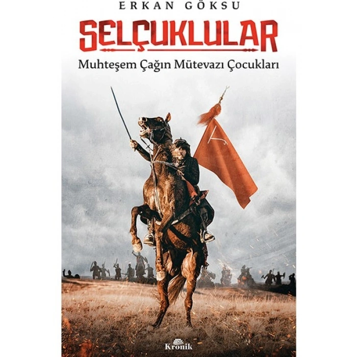 Selçuklular - Erkan Göksu
