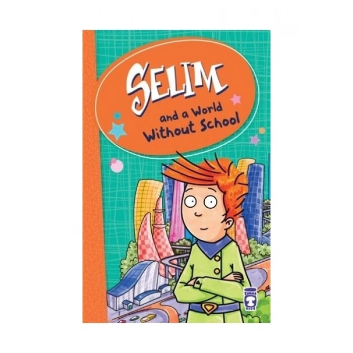 Selim and a World Without School