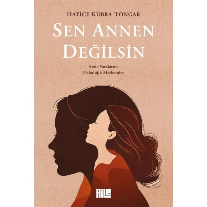 Sen Annen Değilsin - Hatice Kübra Tongar