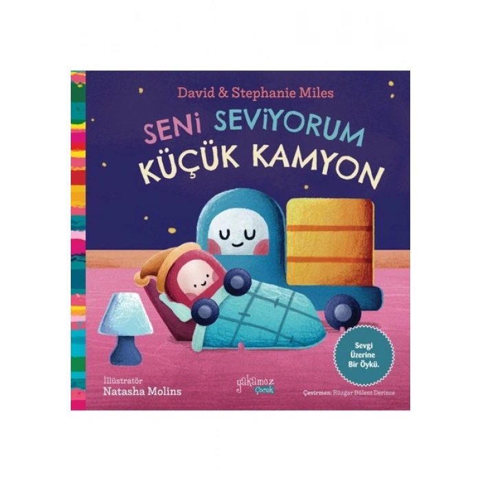 Seni Seviyorum Küçük Kamyon - David Miles - Stephanie Miles