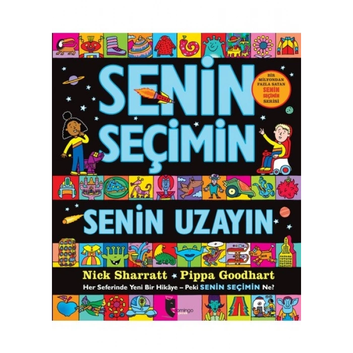 Senin Seçimin Senin Uzayın - Nick Sharratt - Pippa Goodhart