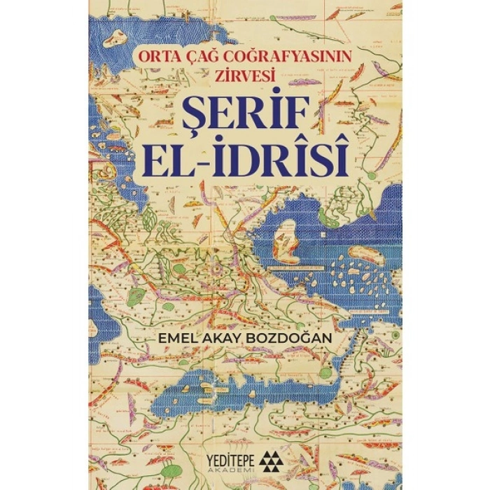 Şerif El-Idrîsî - Emel Akay Bozdoğan
