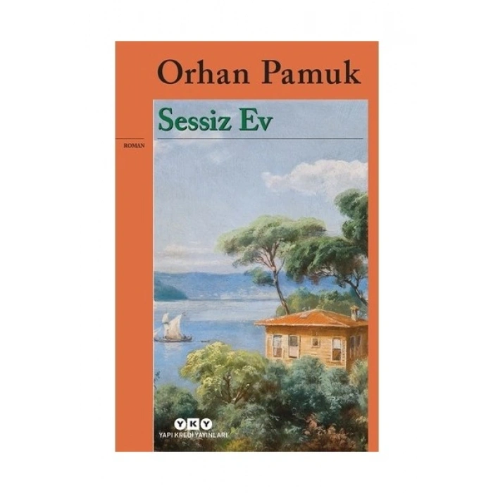 Sessiz Ev - Orhan Pamuk