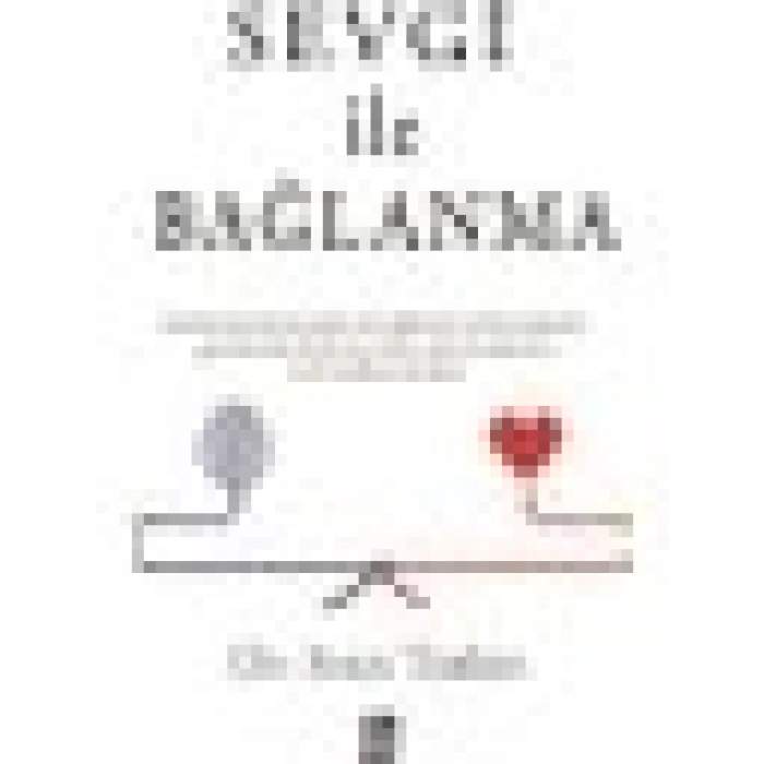 Sevgi İle Bağlanma - Stan Tatkin