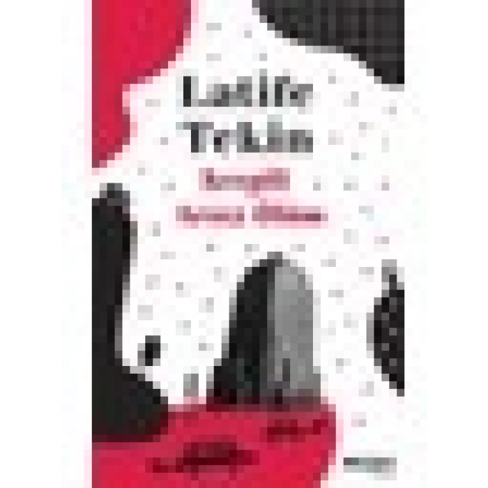 Sevgili Arsız Ölüm - Latife Tekin
