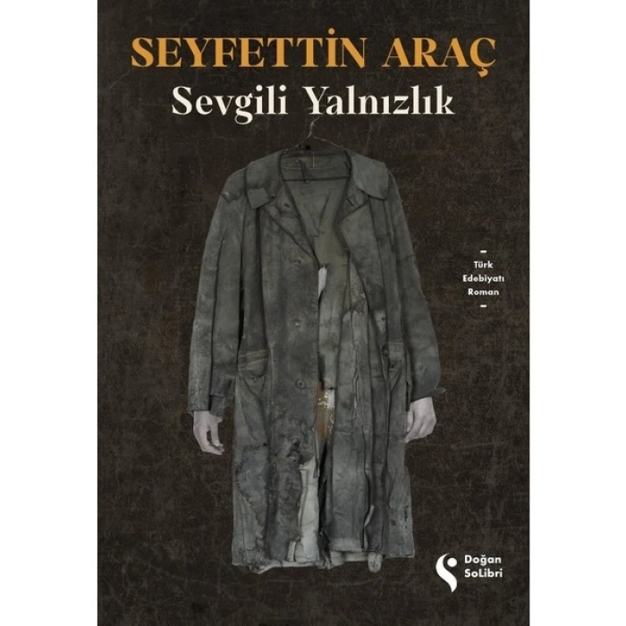 Sevgili Yalnızlık - Seyfettin Araç