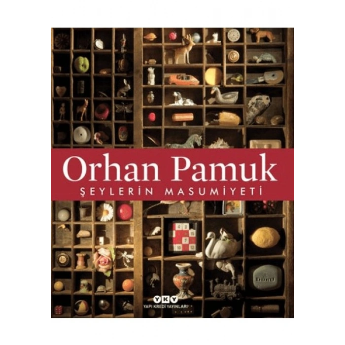 Şeylerin Masumiyeti - 6 Yeni Vitrin İle - Orhan Pamuk