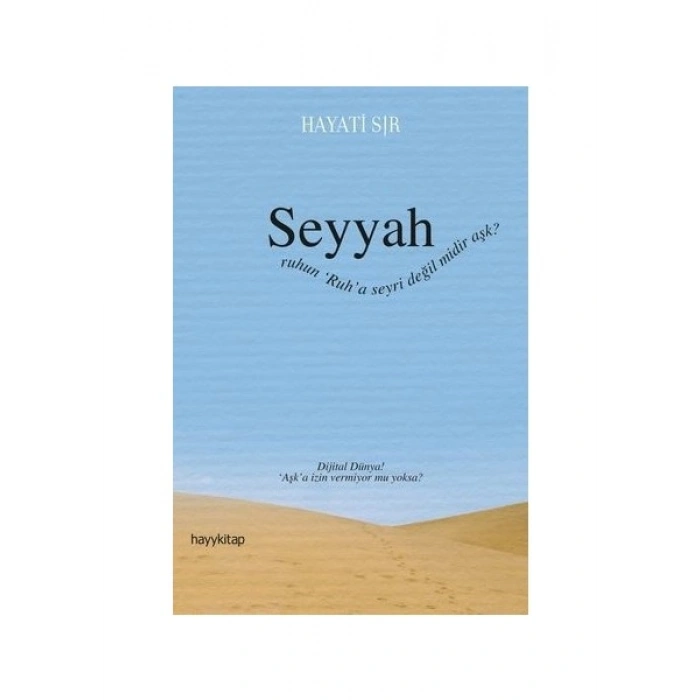 Seyyah - Hayati Sır