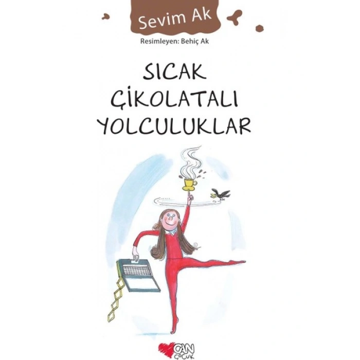 Sıcak Çikolatalı Yolculuklar - Sevim Ak