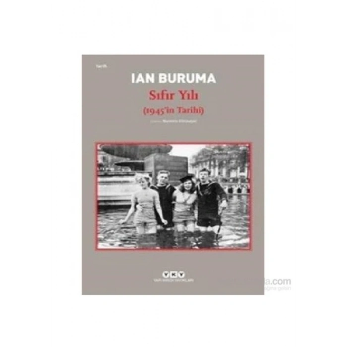 Sıfır Yılı 1945İn Tarihi-Ian Buruma