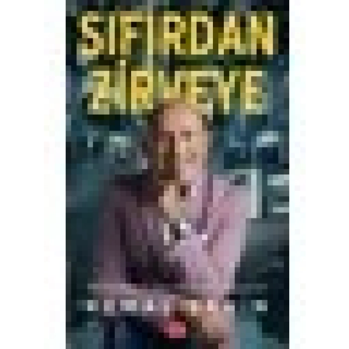 Sıfırdan Zirveye - Kemal Şahin