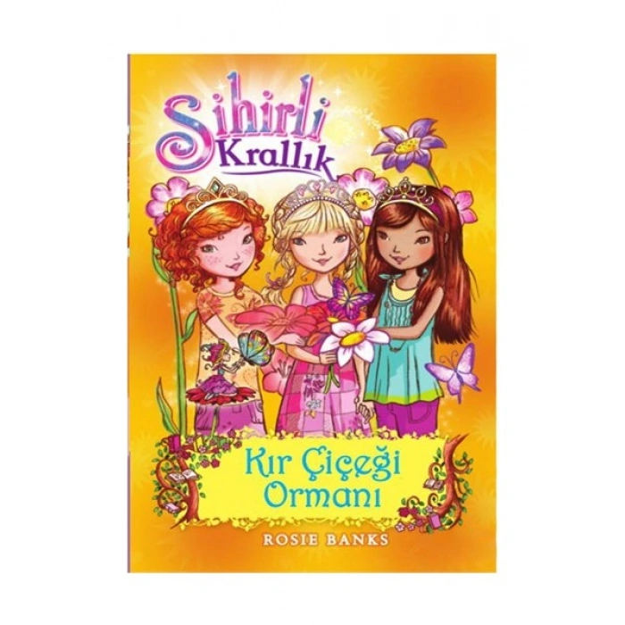 Sihirli Krallık 13 Kır Çiçeği Ormanı - Rosie Banks