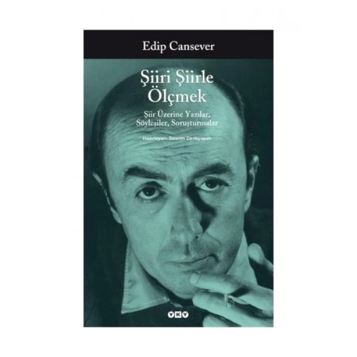 Şiiri Şiirle Ölçmek - Edip Cansever