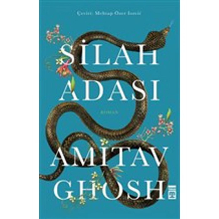 Silah Adası - Amitav Ghosh