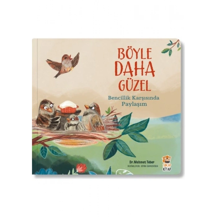 Sincap Kitap Böyle Daha Güzel - Bencillik Karşısında Paylaşım - Mehmet Teber