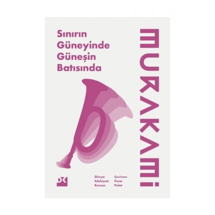 Sınırın Güneyinde, Güneşin Batısında - Haruki Murakami