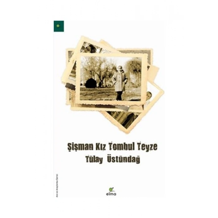 Şişman Kız Tombul Teyze - Tülay Üstündağ