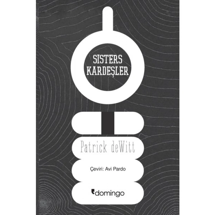 Sisters Kardeşler - Patrick Dewitt