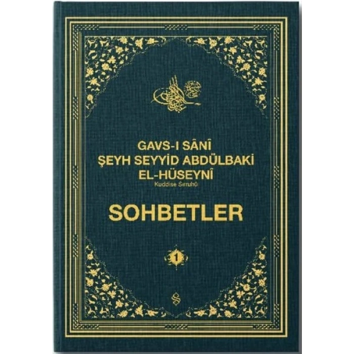 Sohbetler - Gavsı Sani Şeyh Seyyid Abdülbaki El-Hüseyni