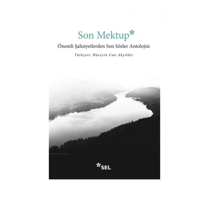 Son Mektup - Önemli Şahsiyetlerden Son Sözler Antolojisi