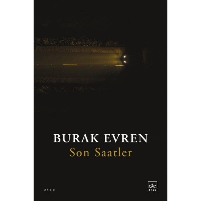Son Saatler - Burak Evren
