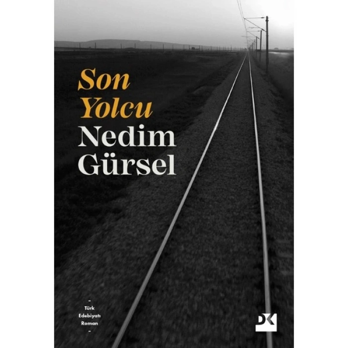 Son Yolcu - Nedim Gürsel