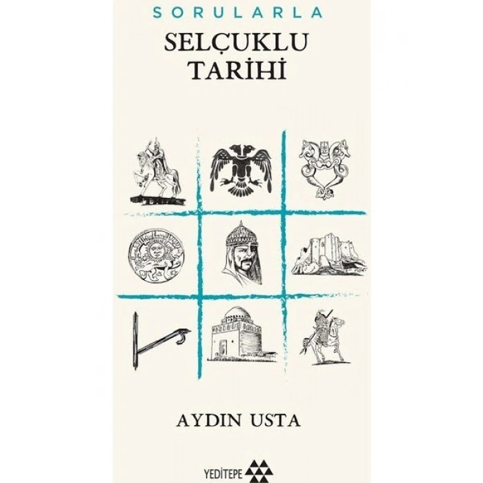 Sorularla Selçuklu Tarihi - Aydın Usta
