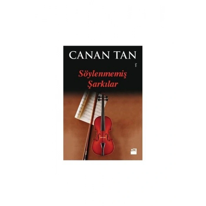 Söylenmemiş Şarkılar - Canan Tan