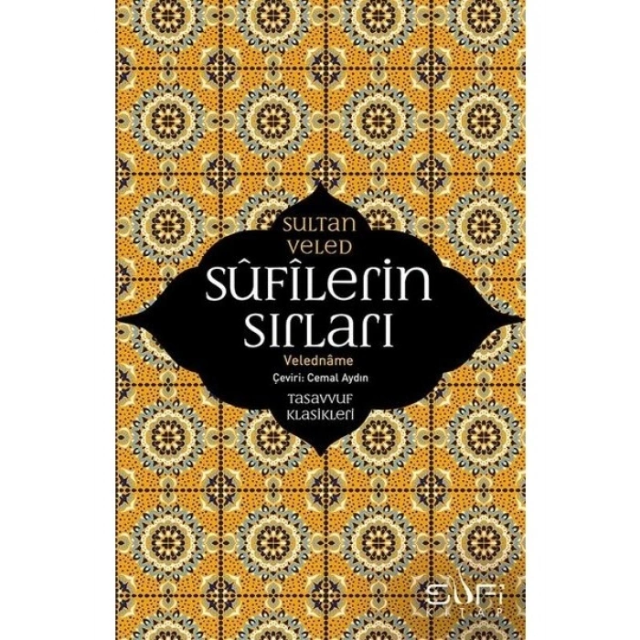 Sufilerin Sırları - Sultan Veled
