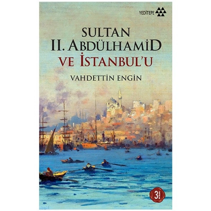 Sultan II. Abdülhamid Ve İstanbul’u