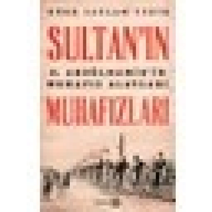 Sultan’In Muhafızları - Hürü Sağlam Tekir