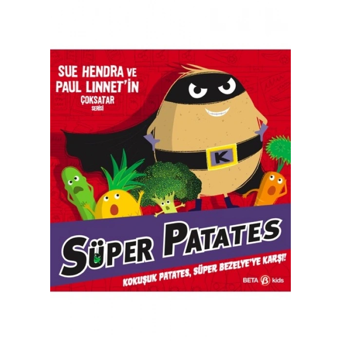 Süper Patates Kokuşuk Patates, Süper Bezelye’ye Karşı!