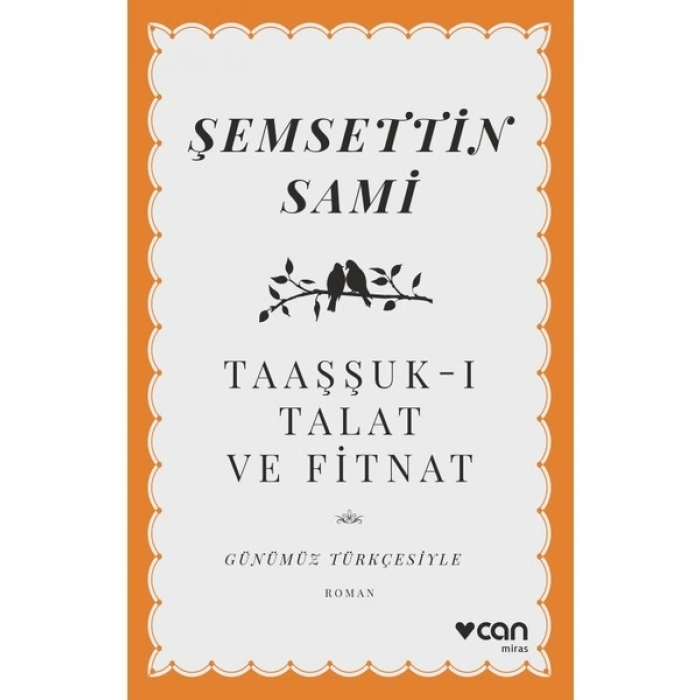 Taaşşuk-ı Talat ve Fitnat (Günümüz Türkçesiyle)