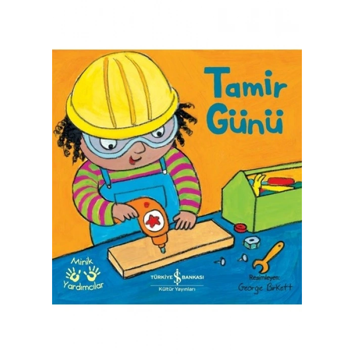 Tamir Günü – Minik Yardımcılar