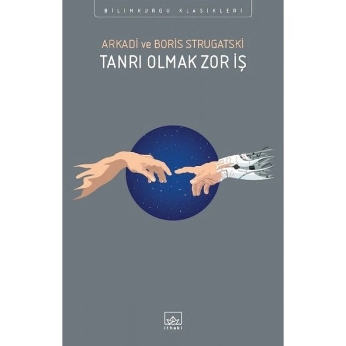 Tanrı Olmak Zor İş - Arkadi Ştrugatski