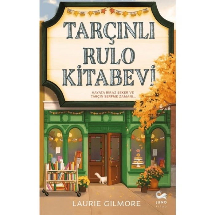 Tarçınlı Rulo Kitabevi Laurie Gilmore Ciltsiz Yayın Juno Kitap 312 Sayfa
