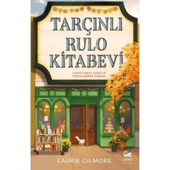 Tarçınlı Rulo Kitabevi Laurie Gilmore Ciltsiz Yayın Juno Kitap 312 Sayfa