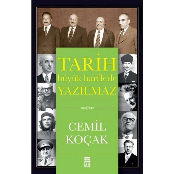 Tarih Büyük Harflerle Yazılmaz - Cemil Koçak