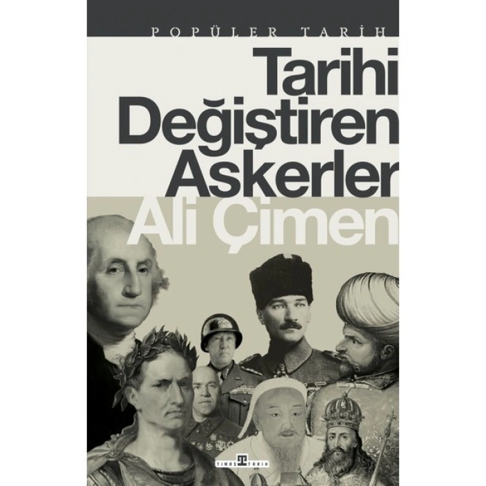 Tarihi Değiştiren Askerler - Ali Çimen