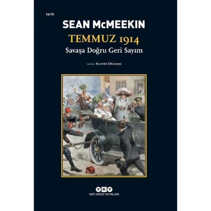 Temmuz 1914 Savaşa Doğru Geri Sayım - Sean Mcmeekin