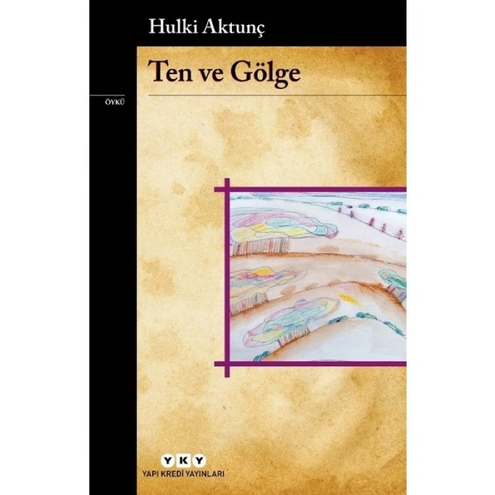 Ten ve Gölge - Hulki Aktunç