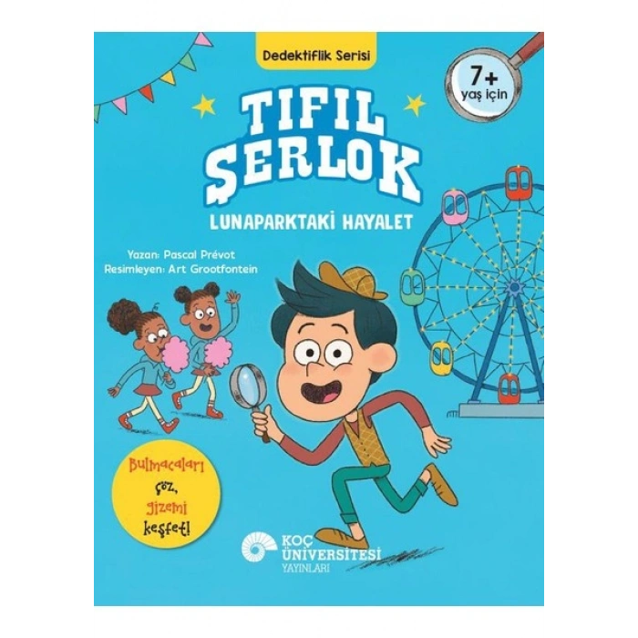 Tıfıl Şerlok –lunaparktaki Hayalet Dedektiflik Serisi - Pascal Prévot